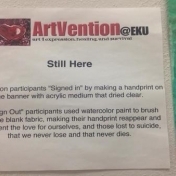 Artvention@EKU 2017 "Still There" Sign for Use with Artvention Displays